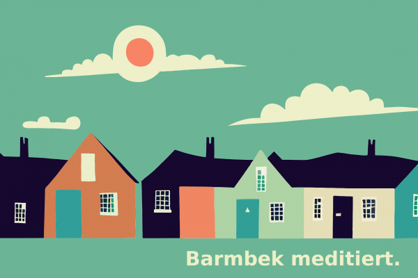Eine Grafik mit Häusern und dem Schriftzug "Barmbek meditiert"